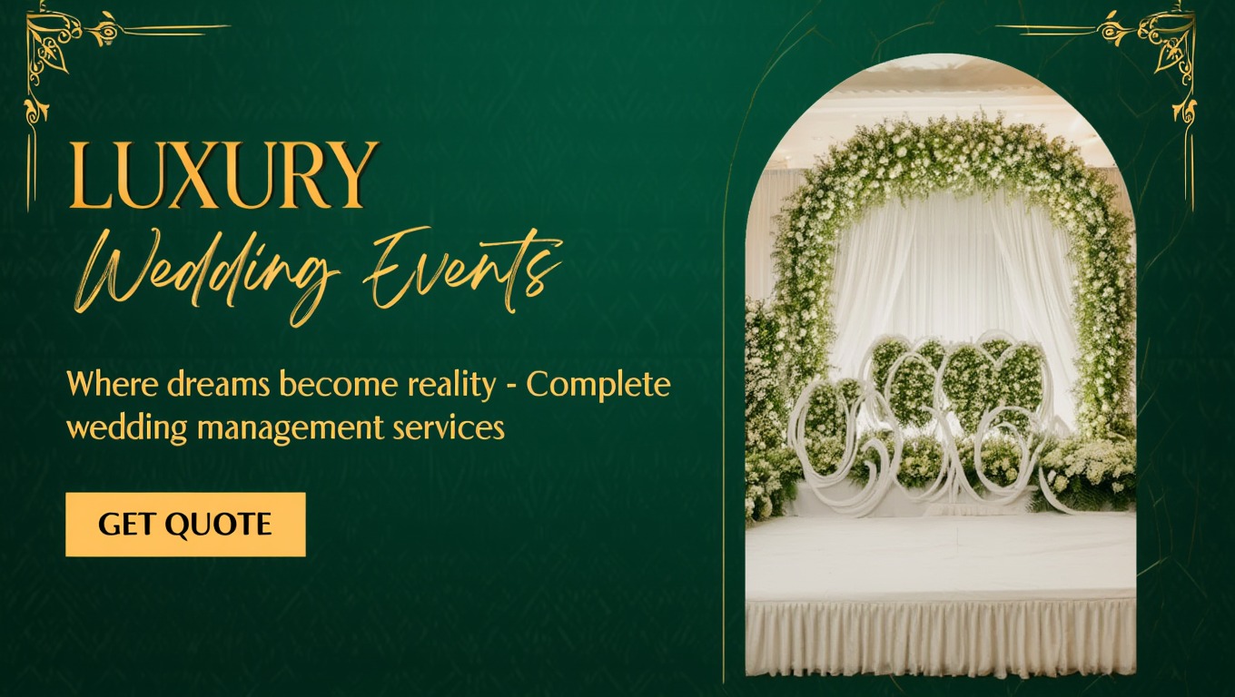 Luxury Wedding Events - Where dreams become reality